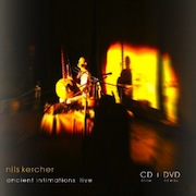 Nils Kercher: Ancient Intimations Live