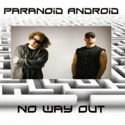 Paranoid Android: No Way Out