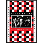 The Rolling Stones & Muddy Waters: Checkboard Lounge: Live Chicago 1981