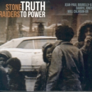 Stone Raiders: Truth To Power