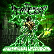 The Prophecy²³: Green Machine Laser Beam