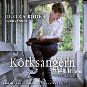 Review: Ulrika Bodén - Kôrksangern – Folk Hymns