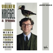 Volker Kriegel & Friends: Live At Jazzfest Berlin '81