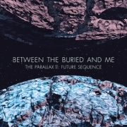 Between The Buried And Me: The Parallax II: Future Sequence