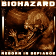 Review: Biohazard - Reborn In Defiance