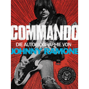 Johnny Ramone: Commando: Die Autobiographie von Johnny Ramone