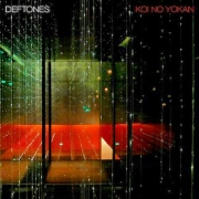 Deftones: Koi No Yokan