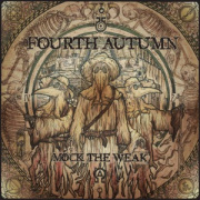Fourth Autumn: Mock The Weak