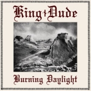 Review: King Dude - Burning Daylight