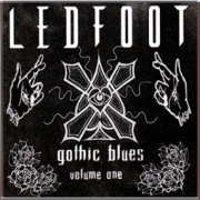Review: Ledfoot - Gothic Blues Volume One