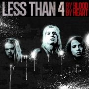 Review: Less Than 4 - By Blood By Heart