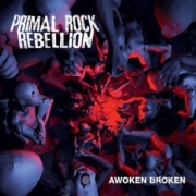 Primal Rock Rebellion: Awoken Broken