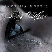 The 11th Hour: Lacrima Mortis