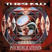 Threshold: Psychedelicatessen (Re-Release)