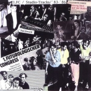 1. Futurologischer Congress: Patchwork / Studiotracks 1983-86