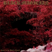 Black Magician: Nature Is The Devil's Church