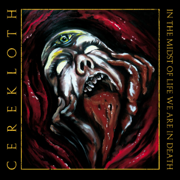 Review: Cerekloth - In The Midst Of Life We Are In Death