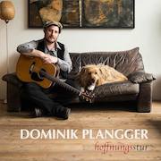 Dominik Plangger: Hoffnungsstur