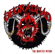 Degradead: The Monster Within