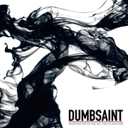Dumbsaint: Something That You Feel Will Find Its Own Form