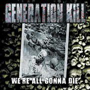 Generation Kill: We’re All Gonna Die