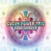 Gugun Power Trio: Soul Shaker
