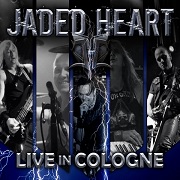 Jaded Heart: Live In Cologne