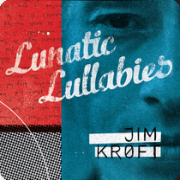 Review: Jim Kroft - Lunatic Lullabies