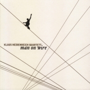 Klaus Heidenreich Quartett: Man On Wire