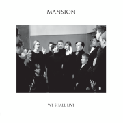 Review: Mansion - We Shall Live