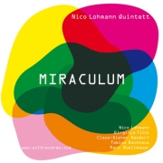 Nico Lohmann Quintett: Miraculum