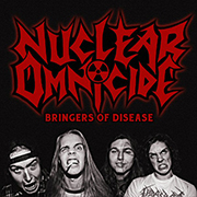 Nuclear Omnicide: Bringers of Disease