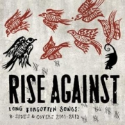 Rise Against: Long Forgotten Songs: B-Sides & Covers 2000-2013