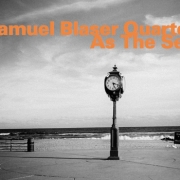 Review: Samuel Blaser Quartet - As The Sea