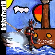 Review: Schizofrantik - The Knight On The Shark