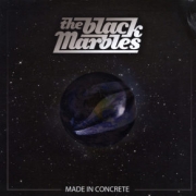The Black Marbles: Made In Concrete