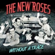 The New Roses: Without A Trace