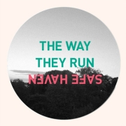 The Way They Run: Safe Haven