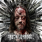 Truth Corroded: The Saviours Slain