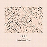 Review: Uri Gincel Trio - Free