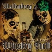 Review: Wallenberg's Whiskey Hell - Booze 'n' Boogie