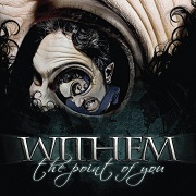 Withem: The Point Of You