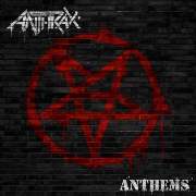 Anthrax: Anthems