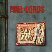 The Del-Lords: Elvis Club