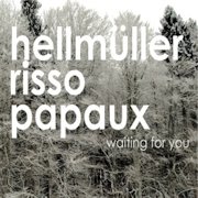 Hellmüller Risso Papaux: Waiting For You
