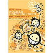 Uschi Herzer + Joachim Hiller: Kochen ohne Knochen - Das Ox-Kochbuch 5
