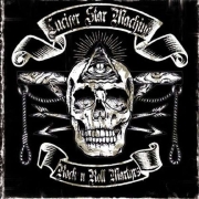 Lucifer Star Machine: Rock 'n' Roll Martyr