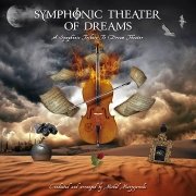 Symphonic Theater Of Dreams: A Symphonic Tribute To Dream Theater