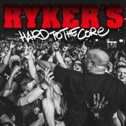 Ryker's: Hard To The Core