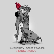 Bobby Avey: Authority Melts From Me